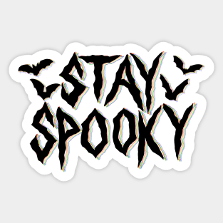 Stay Spooky in black Sticker